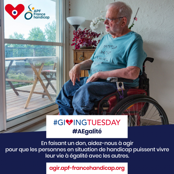 AEgalité x GivingTuesday Campagne de fin dannée APF France handicap