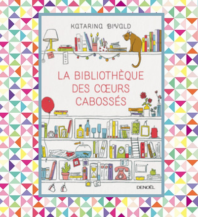bibliothèque coeurs cabossés, Katarina Bivald