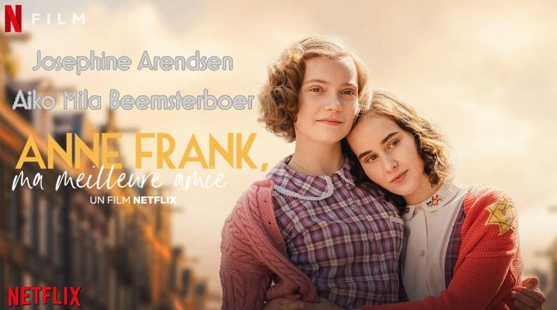 Anne Frank, ma meilleure amie - Film (2021) - SensCritique