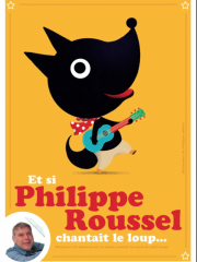 Philippe Roussel - Et si Philippe Roussel chantait le loup.jpg