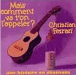 christian_ferrari-mais_comment_va-t-on_l_appeler_?.jpg