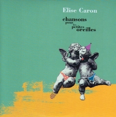 Élise Caron Chansons pour les petites oreilles.jpg