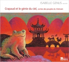 Isabelle Genlis - Crapaud et le génie du ciel - contes des peuples du Vietnam.jpg