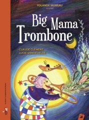 Claude Clément - Big Mama trombone Raconté par Yolande Moreau.jpg