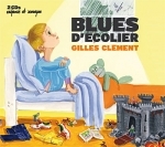 Gilles Clément et Isabelle Benhadj - Blues d’écolier.jpg