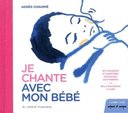 Agnès Chaumié - je chante avec mon bébé.jpg