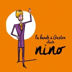 La bande à Gaston chante Nino Ferrer .jpg
