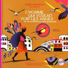 Kamel Guennoun et Christophe Sigognault- L'homme qui voulait voir les anges ou La conférence des poissons Avec le Trio Zéphyr.jpg