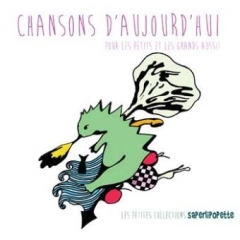 Chansons d'aujourd'hui pour les petits et les grands aussi - Vol.2.jpg