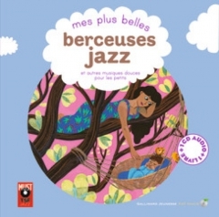 Mes plus belles berceuses jazz et autres musiques douces pour les petits.jpg