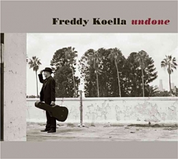 undone,freddy,koella,acoustique,album,blues,folk