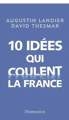 10 idées qui coulent la France.jpg