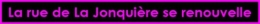 La rue de la Jonqui-re se renouv.jpg