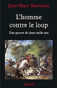 loup,retour du loup,historien,jean-marc moriceau,sciences et avenir