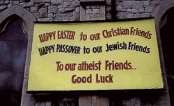 Joyeuses Pâques... et bonne chance pour les athées