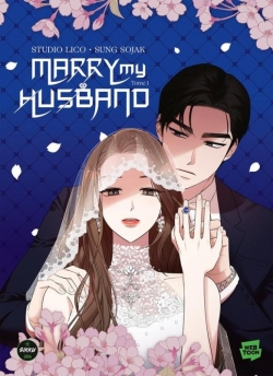 Marry my Husband, le manhwa, tome 1