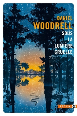 Sous la Lumière Cruelle
