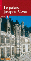 Le palais Jacques Coeur à Bourges