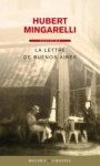 110320 Hubert Mingarelli Lettre de Buenos Aires.jpg