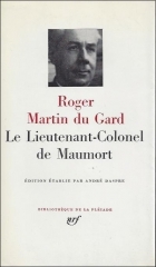 Roger Martin du Gard,le lieutenant-colonel de Maumort