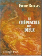 élémir bourges,sous la hache,le crépuscule des dieux,les oiseaux s'envolent et les fleurs tombent,la nef,académie goncourt,wagner,gisèle marie,décadence,fin de siècle,symbolisme,nihilisme,amour,juifs,antisémitisme,mort,néant,raymond schwab,andré lebois