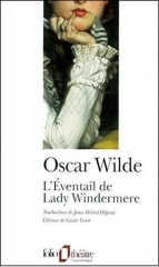 oscar wilde,aphorismes,citations,l'éventail de lady windermere,théâtre