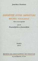 Jean-Marc Mandosio, Michel Foucault, Longévité d'une imposture, encyclopédie des nuisances