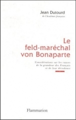 dutourd,le feld-maréchal von bonaparte,flammarion