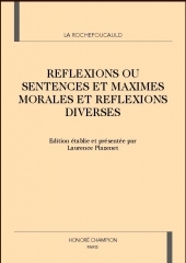 la rochefoucauld,maximes,réflexions ou sentences et maximes morales,honoré champion