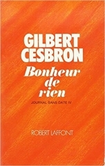 gilbert cesbron,romancier chrétien,citations,aphorismes,journal sans date,bonheur de rien