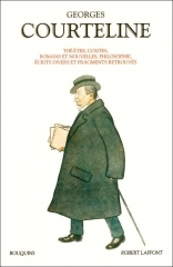 courteline,georges courteline,la philosophie de georges courteline,messieurs les ronds-de-cuir,les gaîtés de l'escadron,le train de 8h47,le gendarme est sans pitié,le commissaire est bon enfant,l'article 330,bêtise,boubouroche,la cruche,les boulingrin,les linottes,un client sérieux,les fourneaux,bouquins laffont,robert carlier