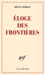 régis debray, éloge des frontières