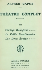 théâtre,alfred capus,citations,mariage bourgeois,l'adversaire