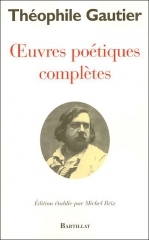 théophile gautier,oeuvres poétiques complètes
