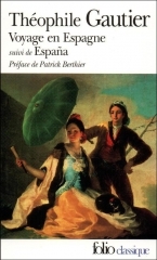théophile gautier,espana,voyage en espagne,folio