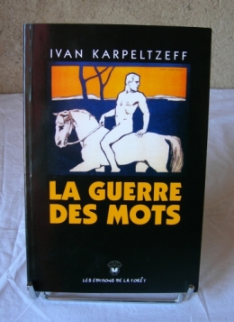 Ivan Karpeltzeff, La guerre des mots, Les Éditions de la Forêt, cartouches, identité 
