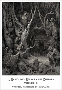 l'écho des espaces du dehors,pulp,pulps,pulp zine,fanzine,maurice level,charles nodier,jules lermina,jules verne,tourgueniev,catulle mendes,kurgan khan,lord azmoth,gaston leroux,polidori,gustave le rouge,petrus borel,victor hugo,baudelaire,edgar allan poe,maupassant,h.p lovecraft,vampires,revenants,fantômes,meurtres,fantastique,terreur,horreur