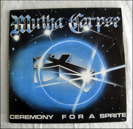 mutha corpse,ceremony for a sprite,7'ep,45 tours,hard rock,hard rock français,metal français,french metal,eighties