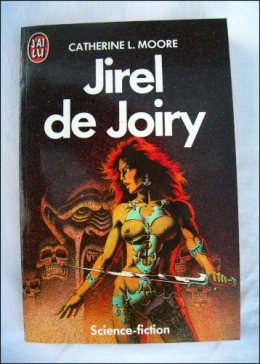 Catherine Lucille Moore, C.L Moore, Jirel de Joiry, Livre, Livres, Poche, J'ai Lu, heroic-fantasy, science-fantasy