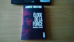 livre,laurent obertone,eloge de la force