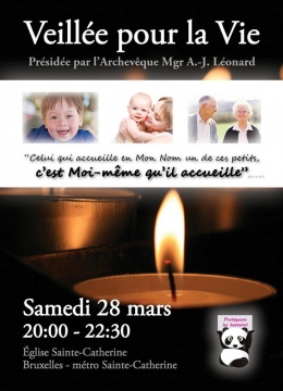 veillée pour la vie, veillée de prière, bruxelles, 28 mars, église sainte-catherine, mgr léonard