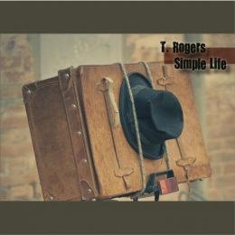 T Rogers Blues Band, Simple Life, blues, album, 2013