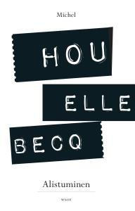 houellebecq,michel jouellebecq,labonne distance,duetto michel houellebecq