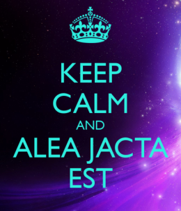 keep-calm-and-alea-jacta-est.png
