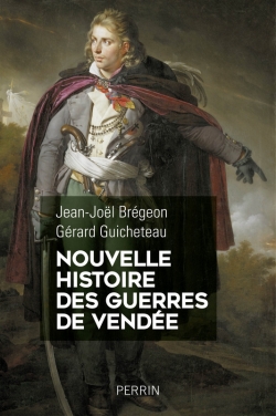 Nouvelle histoire des Guerres de Vendée