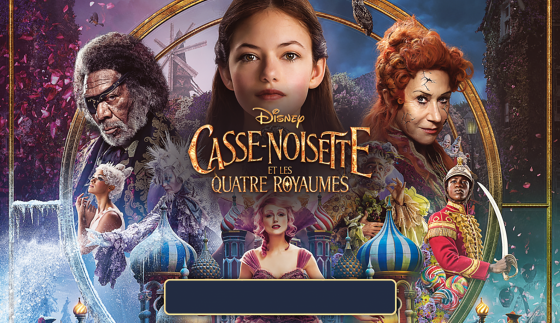 Cinéma • Casse-Noisette et les quatre royaumes - LAFAUTEAROUSSEAU