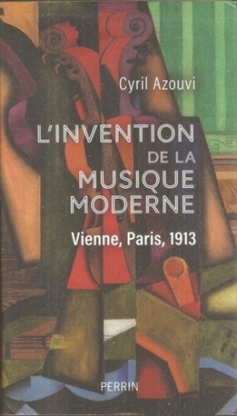 musique,musique contemporaine,cyril azouvi,l'invention de la musique moderne