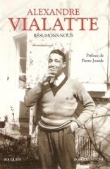 littérature,alexandre vialatte,revue le spectacle du monde,vialatte résumons-nous,guerre d'algérie,algérie française,oas,robert bourgine,jean cau,ferhat abbas,abd el kader,bab el oued,france,politique,société,la marseillaise,général de gaulle,général massu,harkis,philippe héduy,lieutenant des taglaïts,ferny besson désert perdu,rapatriés d'algérie,littérature française