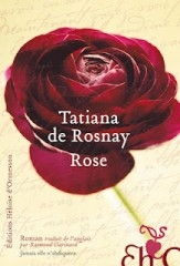 Rose tatiana de Rosnay.jpg