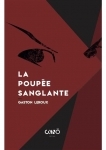 Gaston Leroux, Mary Shelley, Bram Stoker   